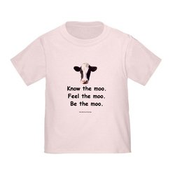 Be the Moo (Cow, Weird) Infant/Toddler T-Shirt