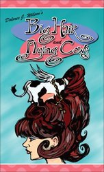 Big Hair and Flying Cows (Sweet Meadows Series #1)