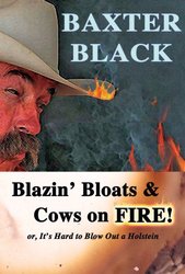 Blazin' Bloats & Cows on Fire!