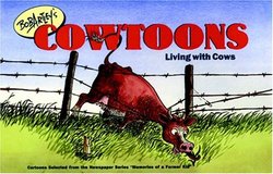 Bob Artley's Cowtoons: Living with Cows
