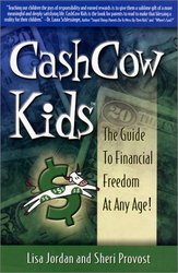CashCow Kids: The Guide to Financial Freedom At Any Age