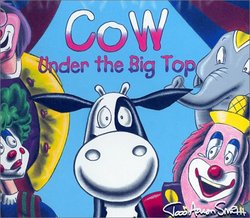 Cow Under the Big Top (Cows Adventure)