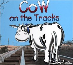 Cow on the Tracks (Cow Adventure Series)