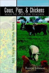 Cows, Pigs, and Chickens Made Me a Better Teacher