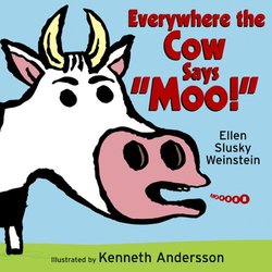 Everywhere the Cow Says 'Moo!'