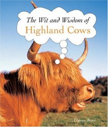 Highland Cows (The Wit and Wisdom Of...) (The Wit and Wisdom Of...)