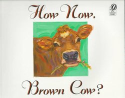 How Now, Brown Cow?