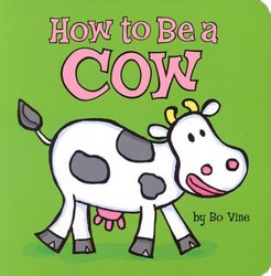How to be a Cow