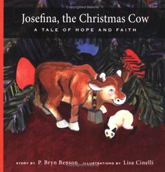Josefina, the Christmas Cow: A Tale of Hope and Faith
