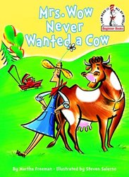 Mrs. Wow Never Wanted a Cow (Beginner Books(R))