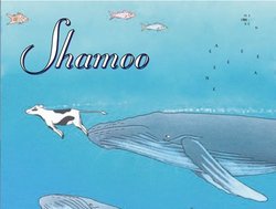 Shamoo: A Whale of a Cow
