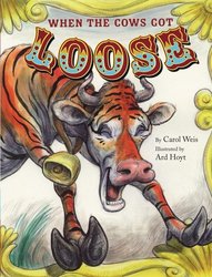 When the Cows Got Loose